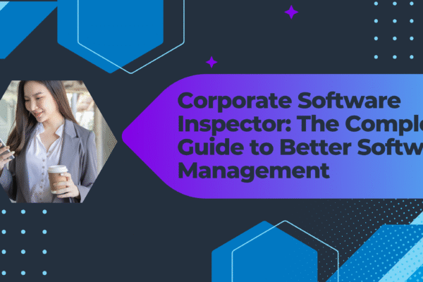 Corporate Software Inspector