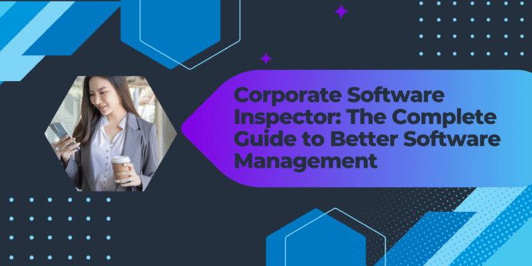 Corporate Software Inspector