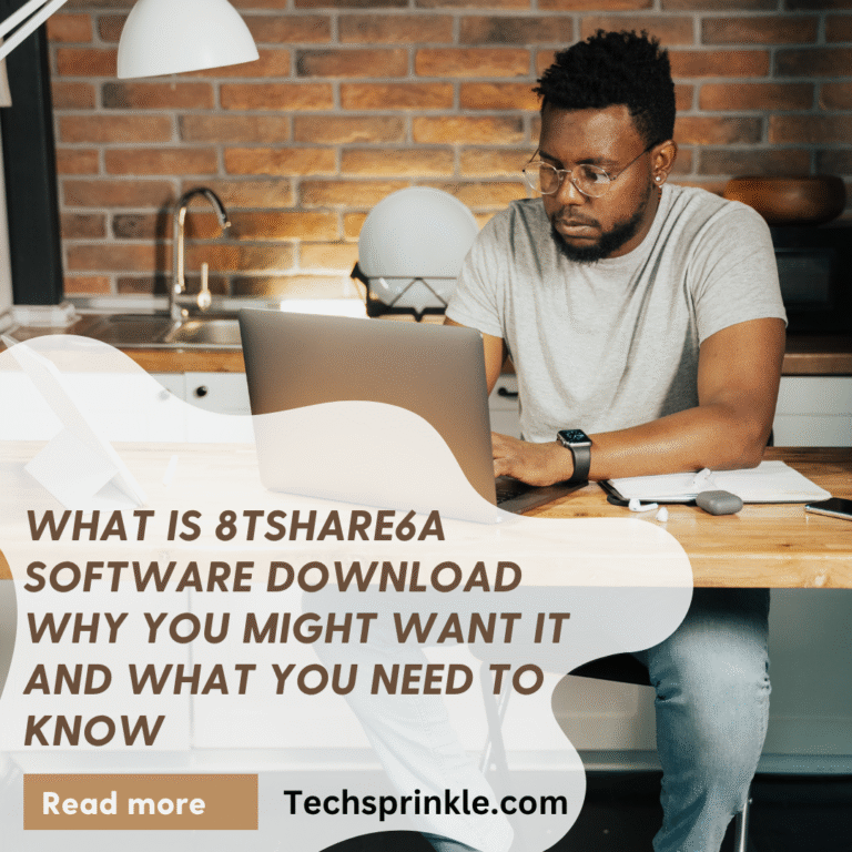 What is 8tshare6a Software Download why you might want it and what you need to know