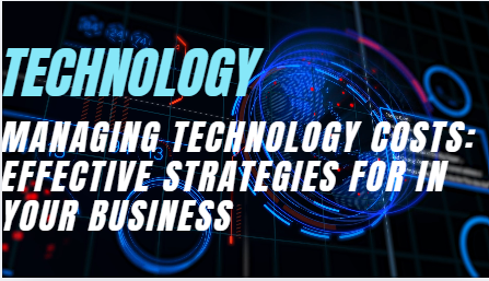 Managing Technology Costs