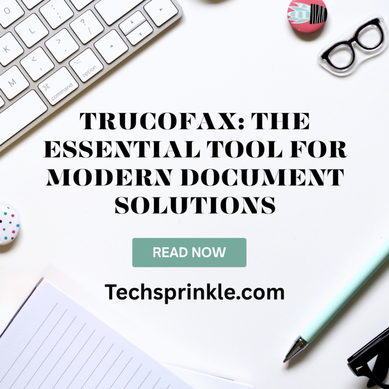 Trucofax: The Essential Tool for Modern Document Solutions