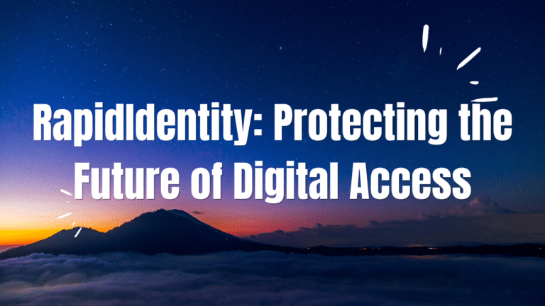 RapidIdentity: Protecting the Future of Digital Access